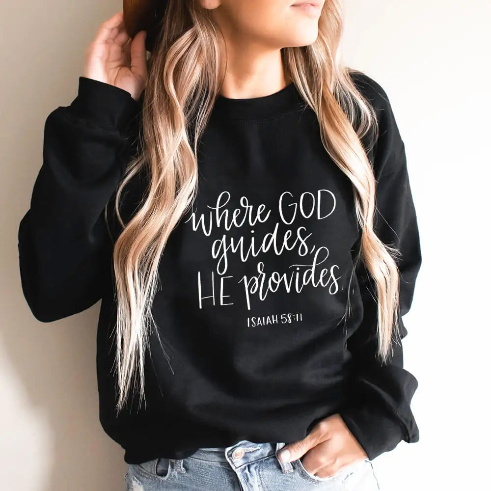 Where God Guides He Provides Women's Sweatshirt