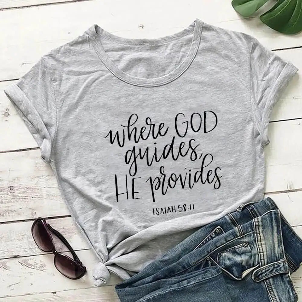 Where God Guides He Provides T-Shirt