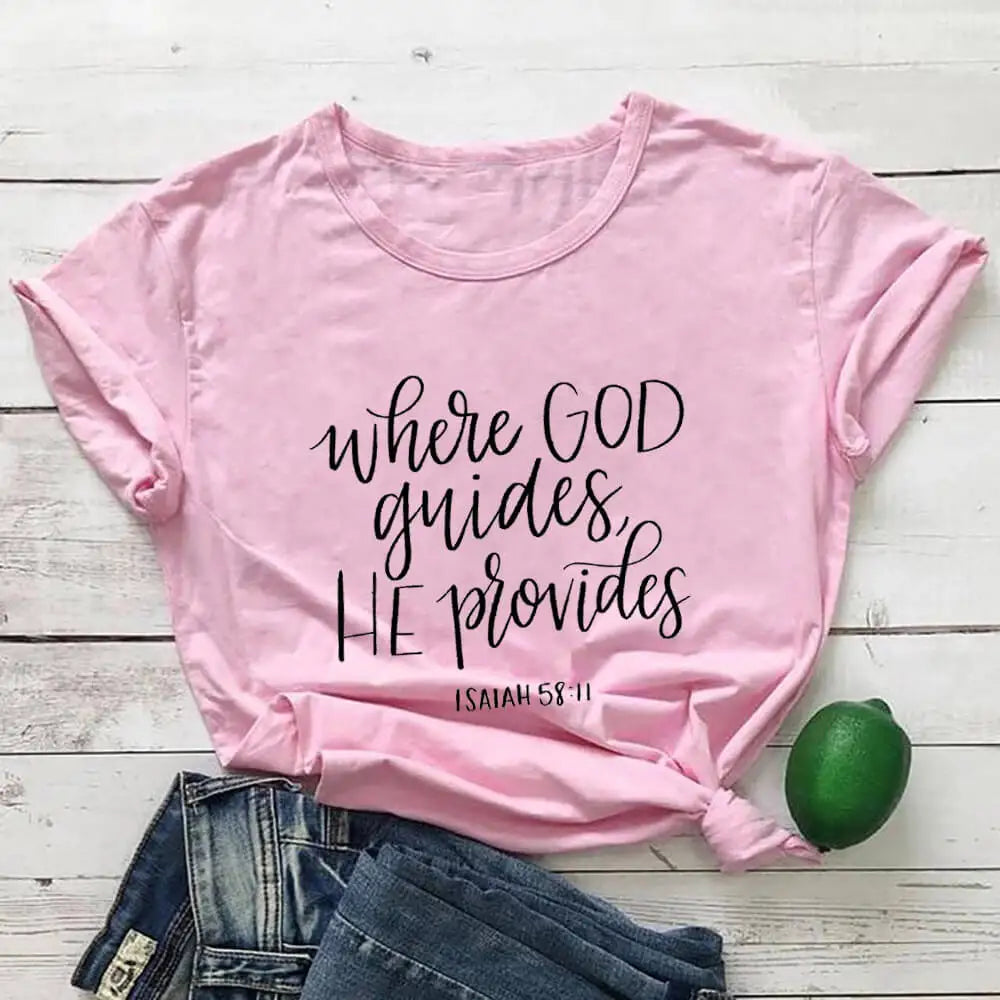 Where God Guides He Provides T-Shirt