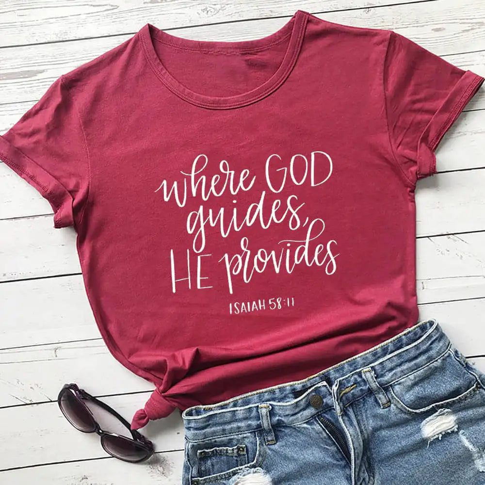 Where God Guides He Provides T-Shirt