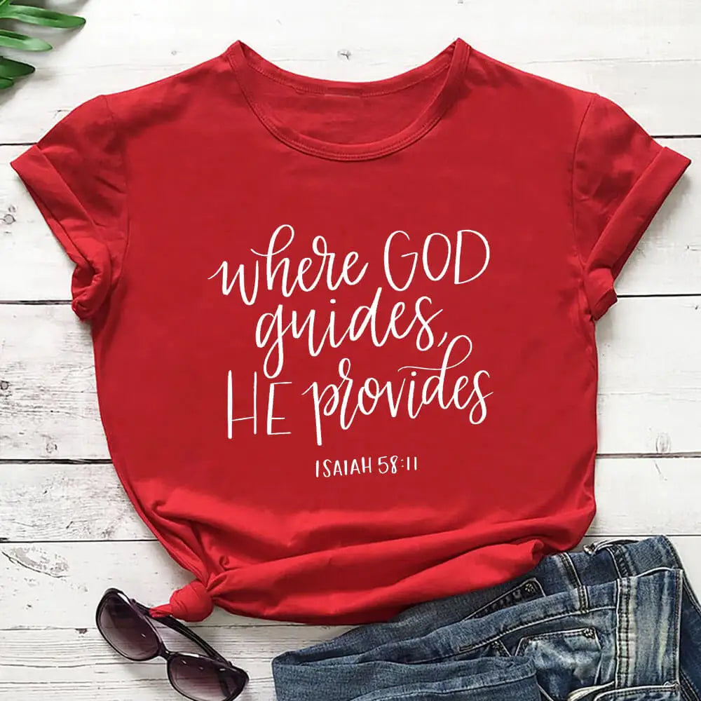 Where God Guides He Provides T-Shirt