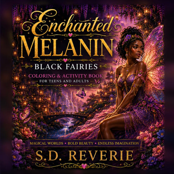 Cover of Enchanted Melanin: Black Fairies, a coloring and activity book by S.D. Reverie