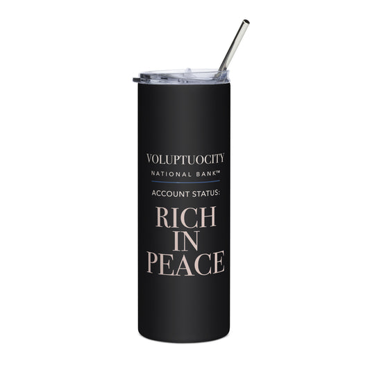 Matte-black stainless-steel tumbler reading “Voluptuocity National Bank™ — Account Status: Rich in Peace.”